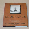 Caroline Alexander Endurance - Shackletonin legendaarinen Antarktiksen retki